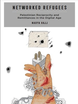 cover image of Networked Refugees: Palestinian Reciprocity and Remittances in the Digital Age